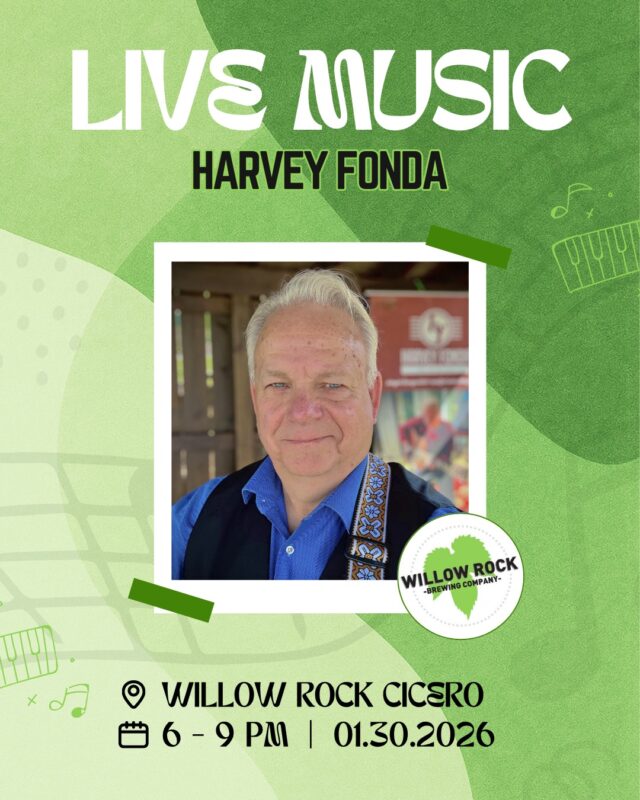 Believe it or not, even though it's felt like years, it's still January. But the month is almost over! Come celebrate the end of January with beer and live music by Harvey Fonda Music this Friday in Cicero.