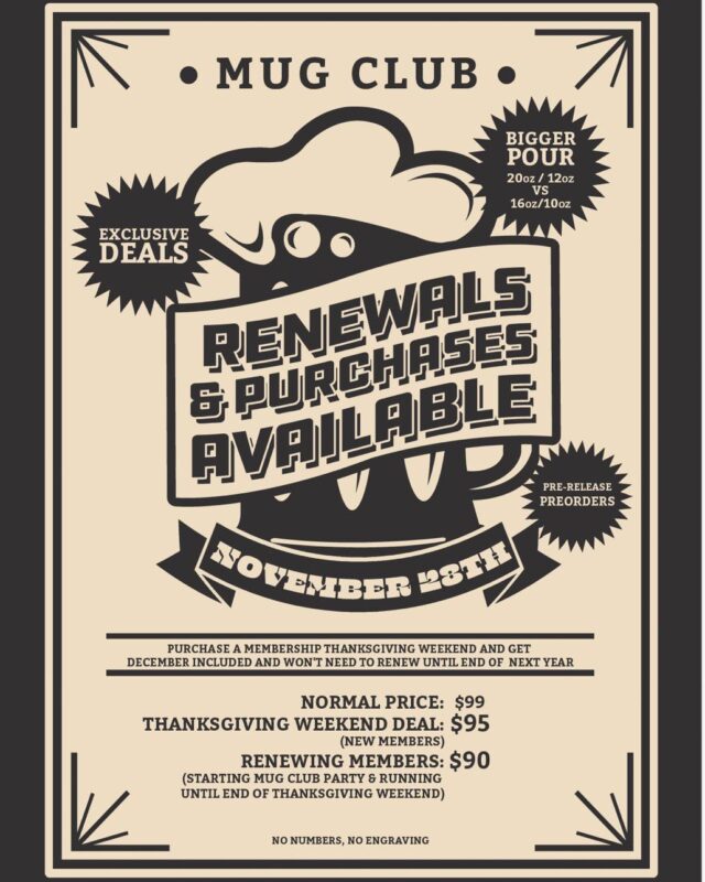 Today is the LAST DAY to get a discount on your mug club purchase or renewal!

In case you missed it - we’ve changed the terms of our mug club and even made it CHEAPER!

Now, the mug club is just $99 for the year - $95 if you join today / $90 for renewals today. Mug Club members get larger pours for the same price as  regular pours and exclusive deals at BOTH LOCATIONS.