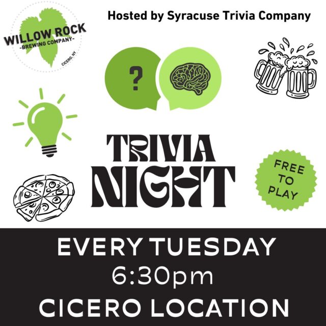 Did you know that every Tuesday is Trivia night at our Cicero location!? Join us every Tuesday at 6:30pm for trivia night!