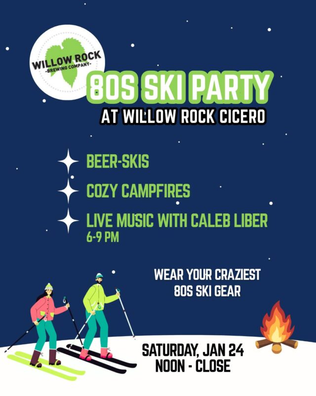 Put on your best 80s ski gear and come celebrate winter with us at Willow Rock in Cicero!

🍻 Enjoy beer-skis with your 3 best friends.
🔥 Gather around the campfires outside.
🎤 Listen to live music from @caleb.liber (6-9pm)

.

#syracuse #syracuseny #syracusebeer #thinknydrinkny #newyorkbeer #craftbeer #skiparty